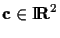 ${\bf c} \in \mbox{I \hspace{-2ex} {\bf R}}^2$